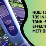How to Lower TDS in Fish Tank