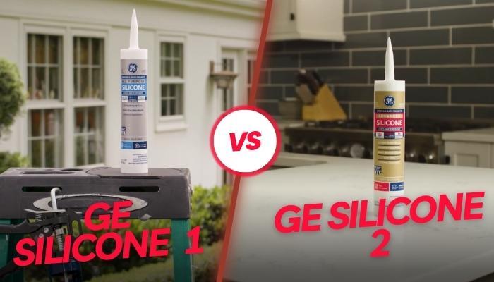 GE Silicone 1 vs. 2 Quick Comparison